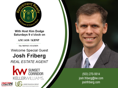 Retirement Ready Real Estate & Finance Show.  Andrew Usher and Kim Dodge, Mortgage Consultants with Usher Financial Group. a division of American Pacific Mortgage Corporation.   Guest, Josh Friberg, Earth Advantage Real Estate Broker, Keller Williams